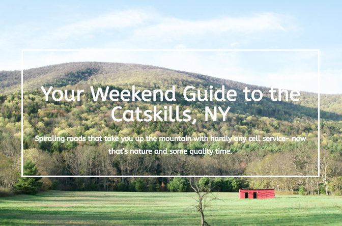 weekend guide getaway catskills